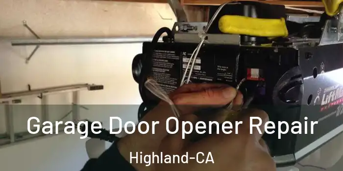 Garage Door Opener Repair Highland-CA